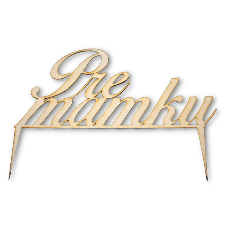Pre mamku - text z dreva
